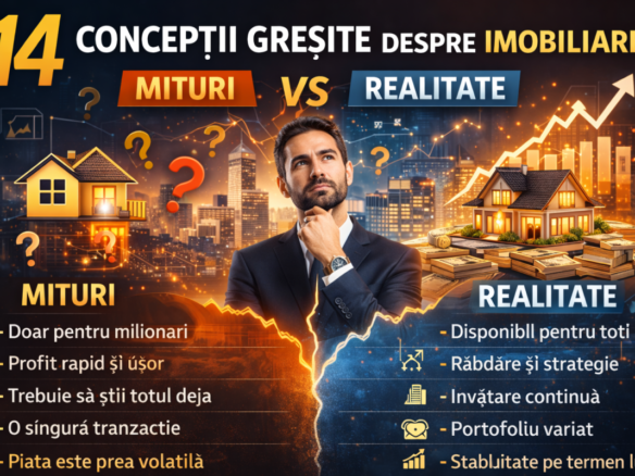 14 concepții greșite despre imobiliare