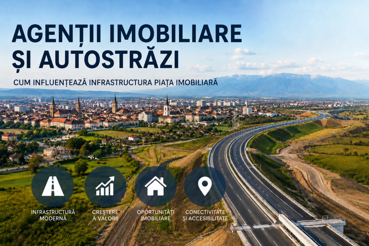 Agentii imobiliare si autostrazi. Cum influenteaza infrastructura piata imobiliară